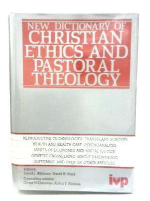 Cover of New Dictionary of Christian Ethics and Pastoral Theology